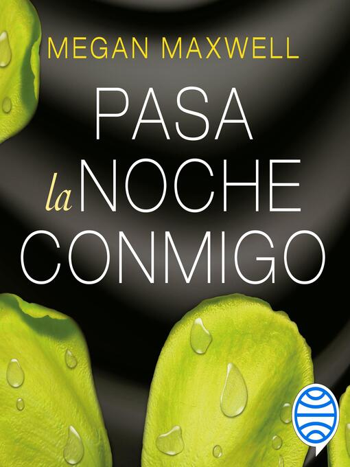 Title details for Pasa la noche conmigo by Megan Maxwell - Available